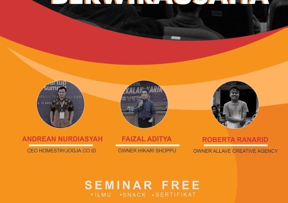 Seminar “Mahasiswa Berani Berwirausaha”