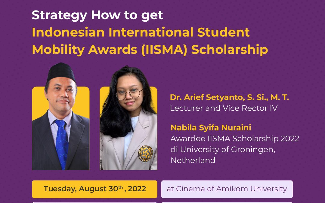 Seminar Strategy How to get Indonesian International Student Mobility Awards (IISMA) Scholarship